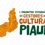 Secult realiza I Encontro Estadual de gestores da Cultura do Piauí
